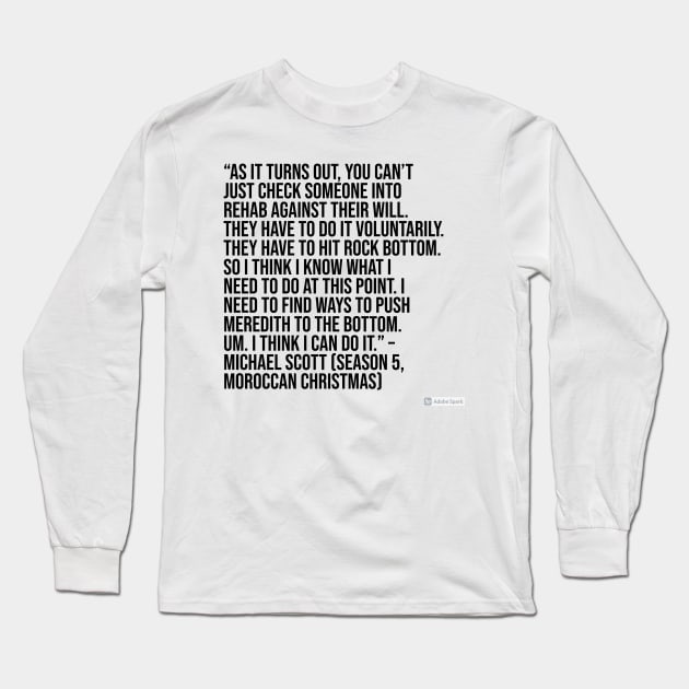 the office quote Long Sleeve T-Shirt by CreationsByAme